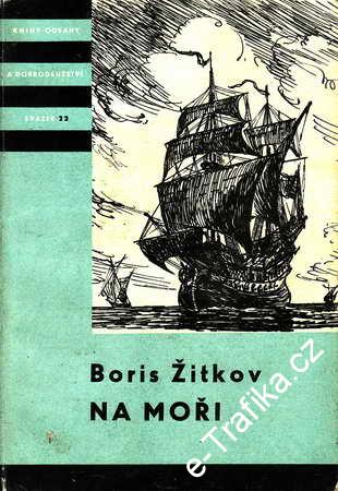 Na moři / Boris Žitkov, 1958