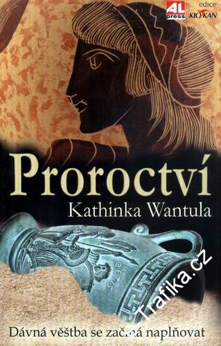 Proroctví / Kathinka Wantula, 2009