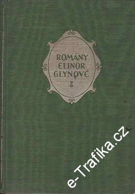 Muž a okamžik / Elinor Glynová, 1926, nakl. J.R.Vilímka Praha