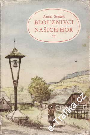 Blouznivci našich hor II. / Antal Stašek, 1955