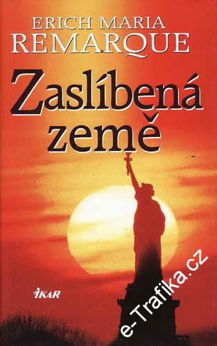 Zaslíbená země / Erich Maria Remarque, 2002