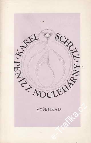Peníz z noclehárny / Karel Schulz, 1974