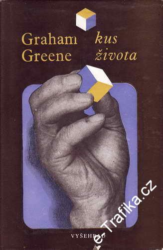 Kus života / Graham Greene, 1974