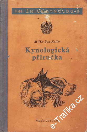 Kynologická příručka / MVDr. Jan Koller, 1954