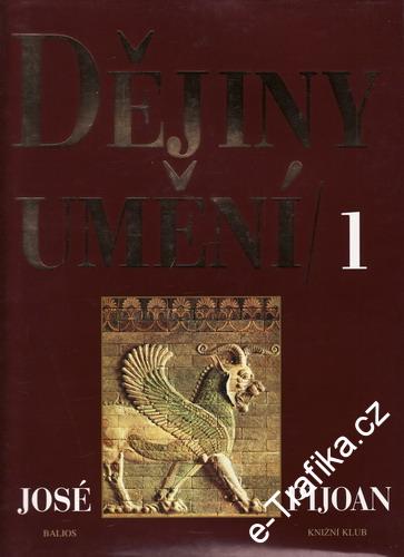 Dějiny Umění 1. / José Pijoan, 1998