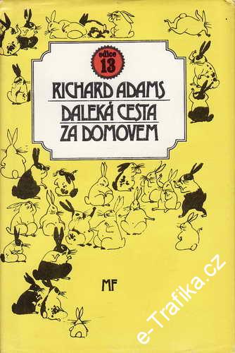 Daleká cesta za domovem / Richard Adams, 1986