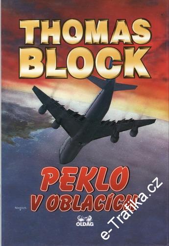 Peklo v oblacích / Thomas Block, 1996