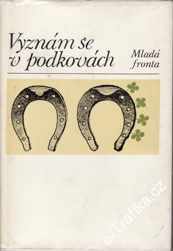 Vyznám se v podkovách / V.Svoboda, P.Křenek, 1976