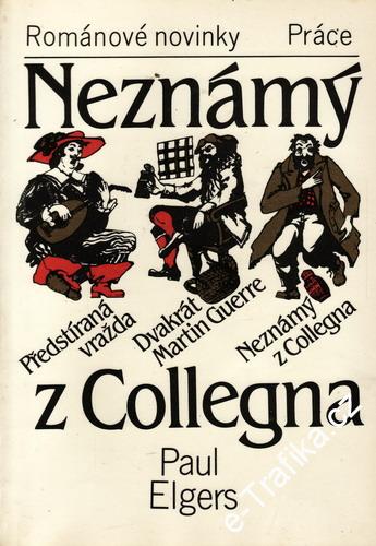 Neznámý z Collegna / Paul Elgers, 1988