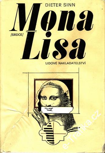 Mona Lisa / Dieter Sinn, 1980