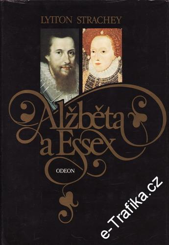 Alžběta a Essex / Lytton Strachey, 1980
