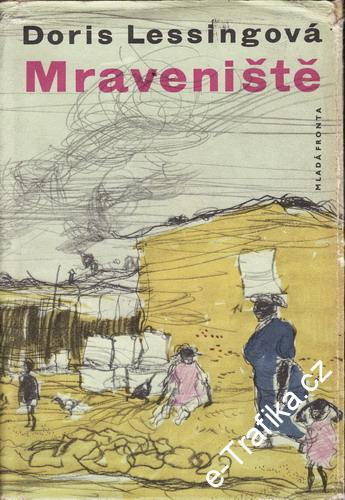 Mraveniště / Doris Lessingová, 1961