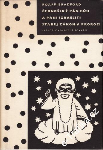 Černošský Pán Bůh a páni Izraeliti, Starej zákon a proroci / Roark Bradford, 57