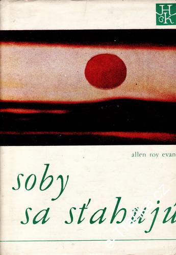 Soby sa sťahujú / Allen Roy Evans, 1970 slovensky