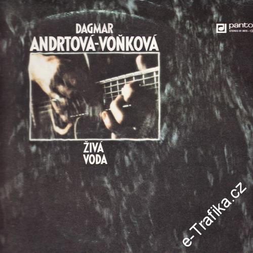 LP Dagmar Andrtová Voňková, Živá voda, 1989