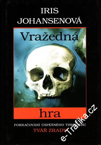 Vražedná hra / Iris Johansenová, 2000