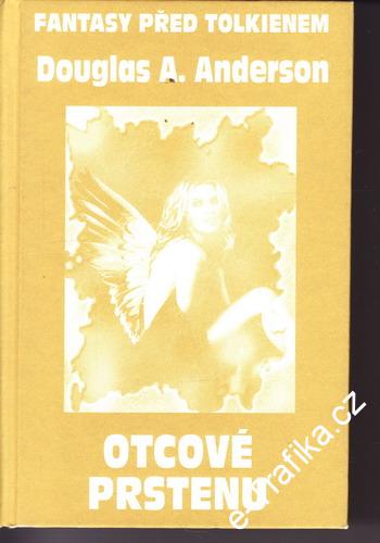 Otcové prstenu / Douglas A. Anderson, 2004
