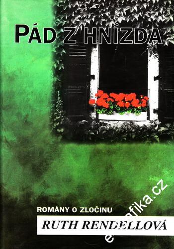 Pád z hnízda / Ruth Rendellová, 1994