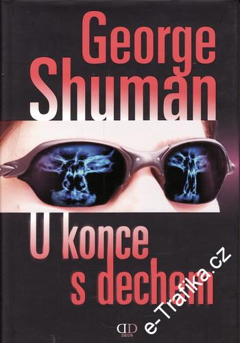 U konce s dechem / George Shuman, 2009