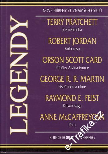 Legendy, nové příběhy ze známých cyklů / sest. Robert Silverberg, 1999