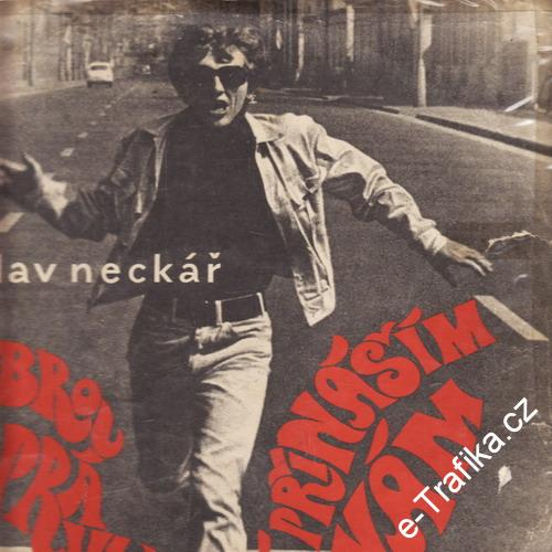 LP Václav Neckář, Dobrou zprávu já přináším vám, 1968
