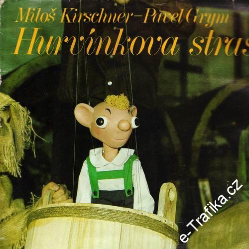 LP Hurvínkova strašidýlka, Miloš Kirschner, Pavel Grym, 1978