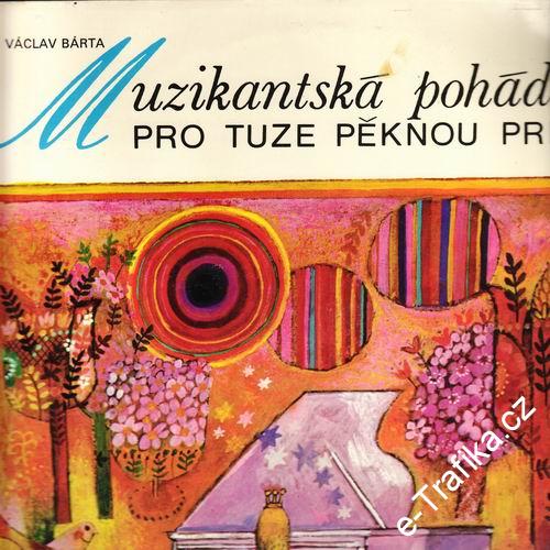 LP Muzikantská pohádka pro tuze pěknou princeznu, Václav Bárta, 1979