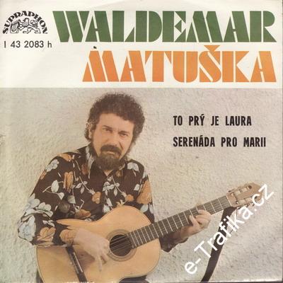 SP Waldemar Matuška, 1977 To prý je Laura