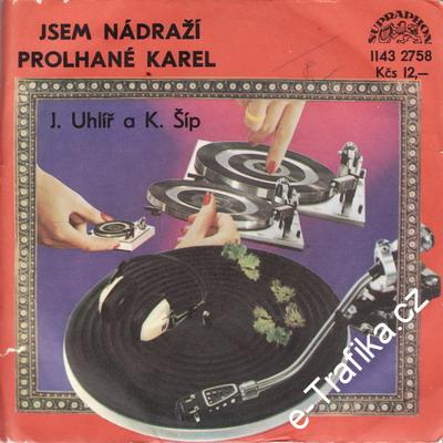 SP Jaroslav Uhlíř, Karel Šíp, 1983 Jsem nádraží