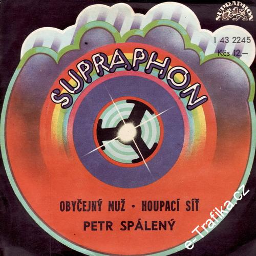 SP Petr Spálený, 1979 Obyčejný muž