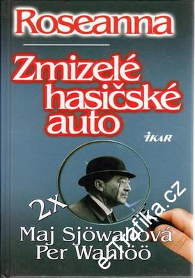 Roseanna, Zmizelé hasičské auto / Maj Sjowallová, Per Wahloo, 2000