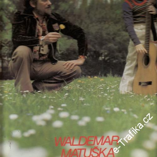 LP Waldemar Matuška, Co děláš, to dělej rád, 1977