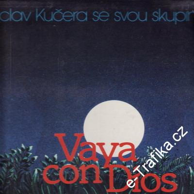 Vaya con Dios, Václav Kučera se svou skupinou, 1985