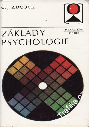 Základy psychologie / C. J. Adcock, 1973