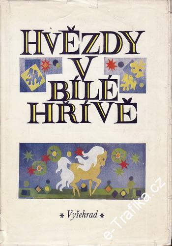 Hvězdy v bílé hřívě / vyp. Zuzana Nováková, 1972