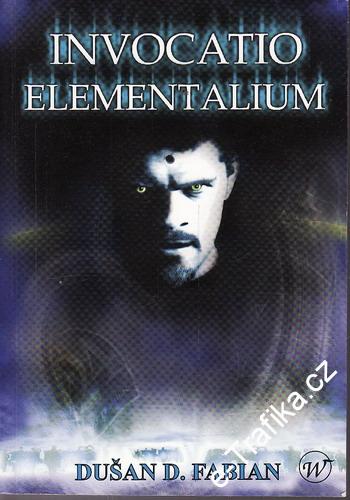 Invocatio Elementalium / Dušan D. Fabian, 2006