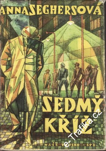 Sedmý kříž / Anna Seghersová, 1959