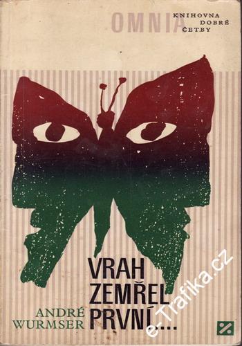 Vrah zemřel první / André Wurmser, 1969