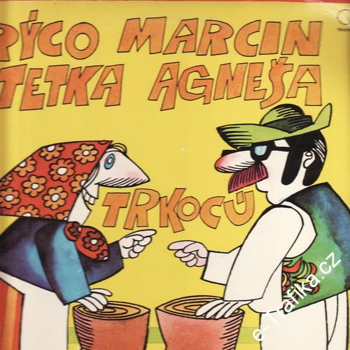 LP Strýco Marcin a tetka Agneša Trkocú, 1976