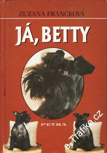 Já, Betty / Zuzana Francková, 1999