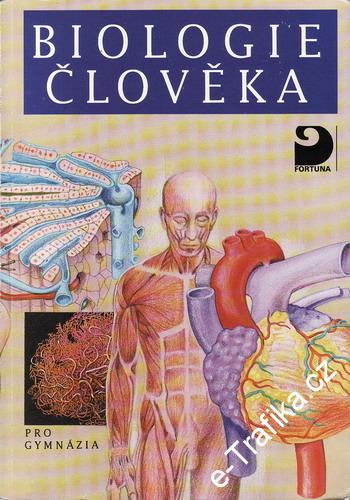 Biologie člověka pro gymnázia / Ivan Novotný, Michal Hruška, 1995