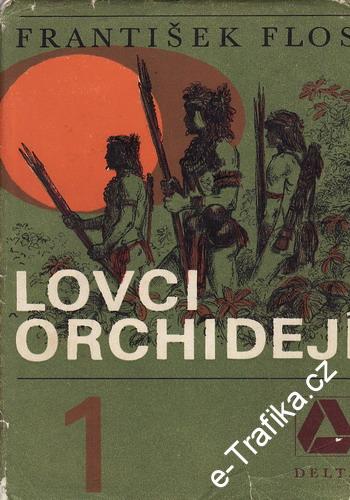 Lovci orchidejí I, II, III, díl / František Flos, 1970