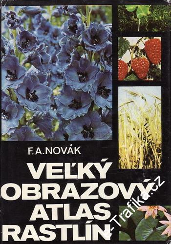 Velký obrazový atlas rostlin / F.A.Novák, 1976 slovensky