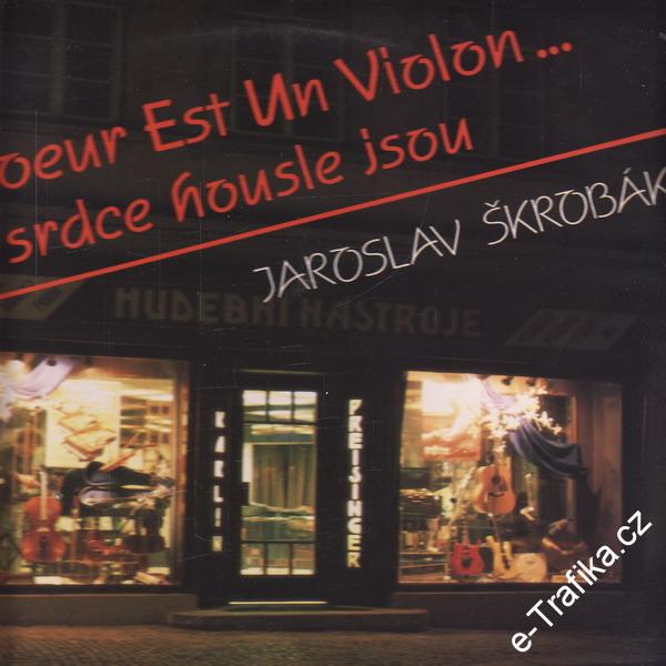 LP Jaroslav Škrobák, Moje srdce housle jsou, 1991