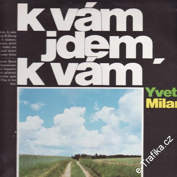 LP K vám jdem, k vám, Yvetta Simonová, Milan Chladil, 1976