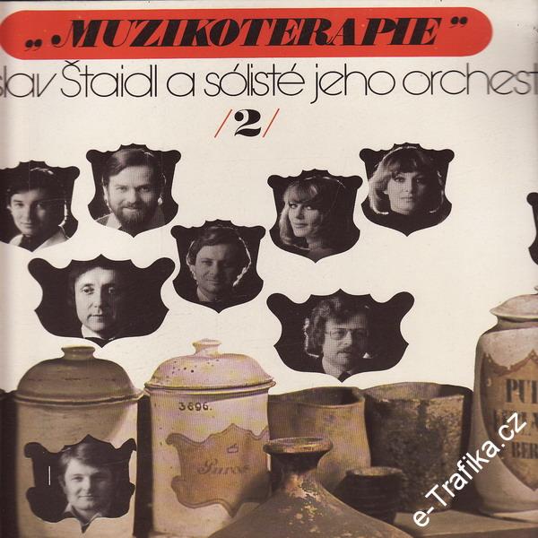 LP Muzikoterapie 2. Ladislav Štaidl a sólisté, 1978