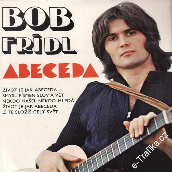 LP Bob Frídl, Abeceda, 1974