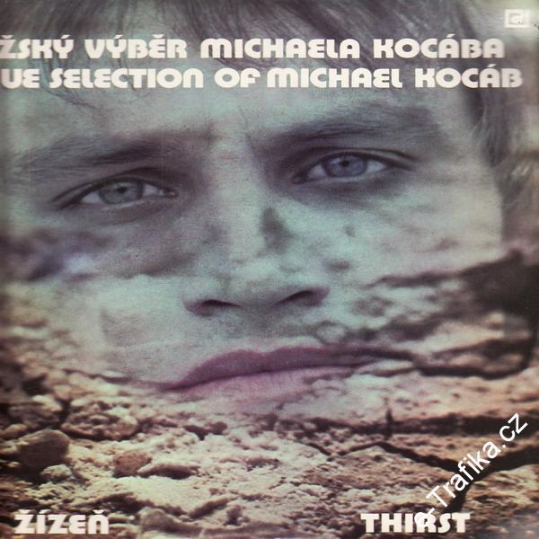 LP Pražský výběr Michaela Kocába, Žízeň, 1978 Panton