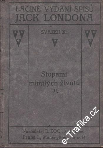 Sv. 11. Stopami minulých životů III. / Jack London, 1922
