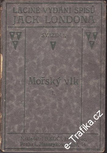 Sv. 01. Mořský vlk I. / Jack London, 1922